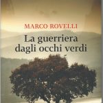 Marco Rovelli, La guerriera dagli occhi verdi